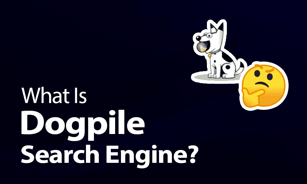 What Is the Dogpile Search Engine?